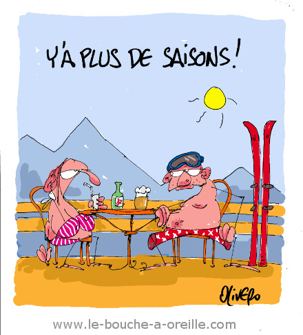 Ya plus de saisons dessin humour Olivero